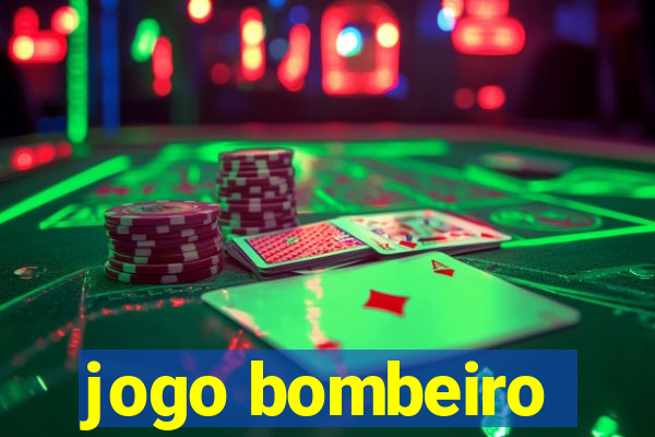 jogo bombeiro